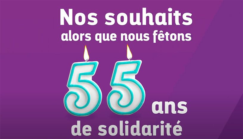 Image de la vidéo Nos souhaits pour nos 55 ans de solidarité