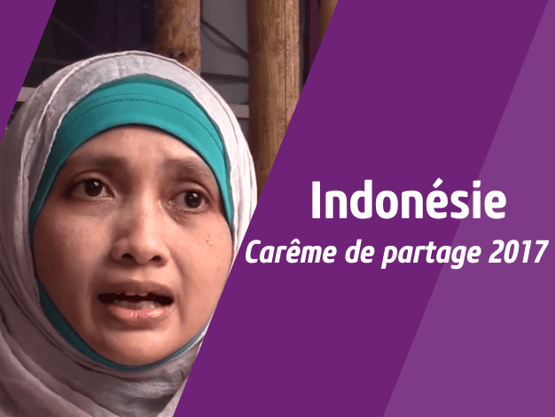Image de la vidéo : Indonésie Carême de partage 2017