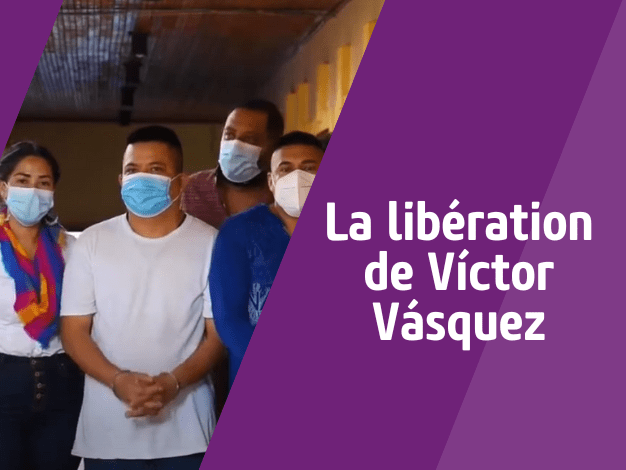 Image de la vidéo : La libération de Víctor Vásquez