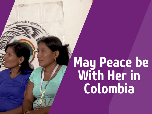 Thumbnail video: May Peace be With Her in Colombia