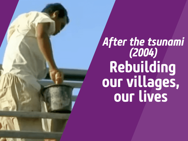 Video image: Rebuilding our villages, our lives