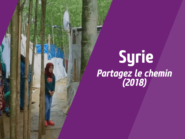Image de la vidéo : Syrie, Partagez le chemin 2018-19
